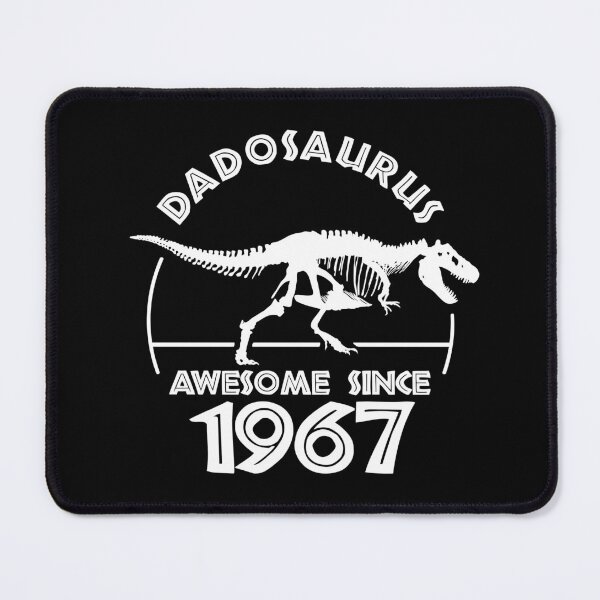 Item preview, Dadosaurus | Awesome since 1967 | Dinosaur Dad Birthday designed and sold by TMBTM.