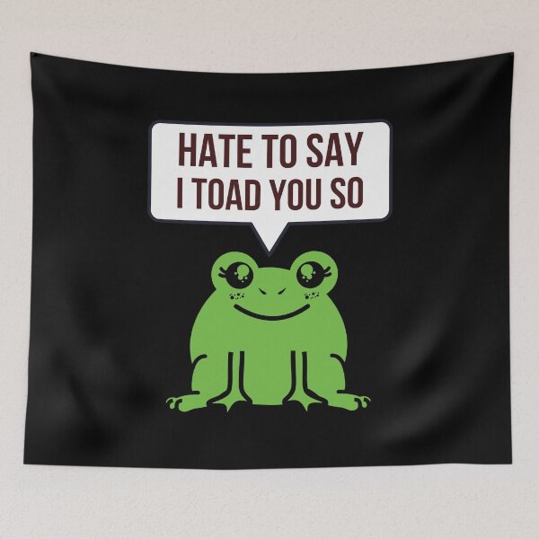 Item preview,  Hate To Say I Toad You So (Cryptocurrency Gift) designed and sold by i-longmanshop.