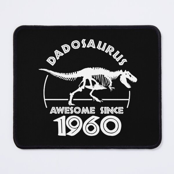 Item preview, Dadosaurus | Awesome since 1960 | Dinosaur Dads Birthday designed and sold by TMBTM.