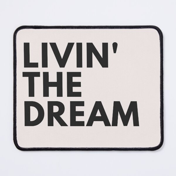 Item preview, Living The Dream designed and sold by oldmatee.