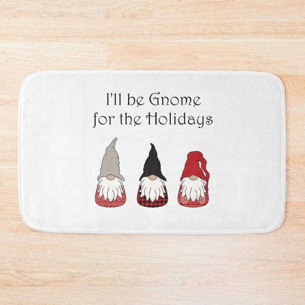 Item preview, I'll be Gnome for the Holidays designed and sold by MyOwnFairytales.