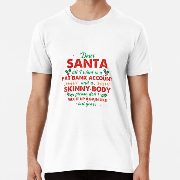 Hey Skinny Santa Unisex Premium Sweatshirt