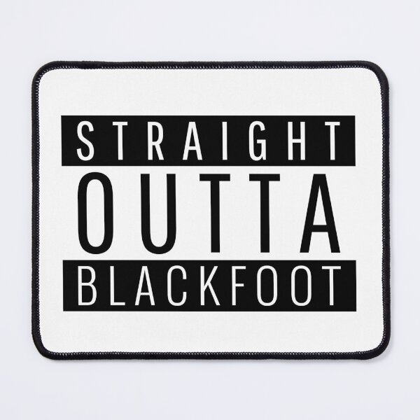 Item preview, Straight Outta Blackfoot Idaho  designed and sold by Teelogic.