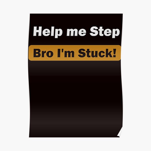 Help Me Step Bro Im Stuck T For Step Brother Brother Step Bro Help Im Stuck Funny 6238