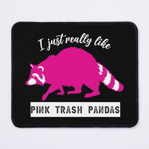 Item preview, I just really like pink trash pandas raccoons designed and sold by Tanya Mihe.