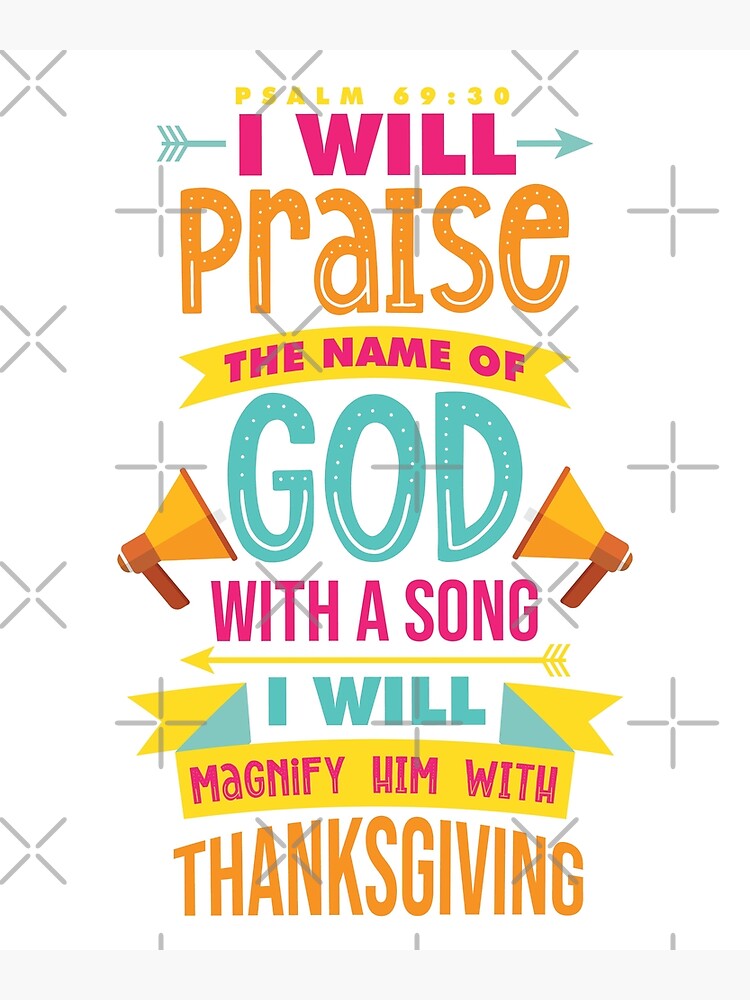 psalm-69-30-christian-bible-verse-poster-for-sale-by-garmentoffaith
