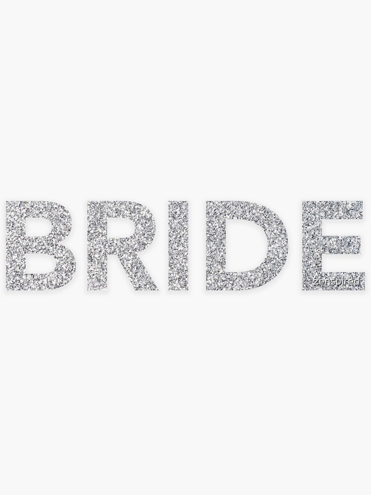 Bride Silver Sparkle Glitter - Future Mrs. or Bride to Be Wedding