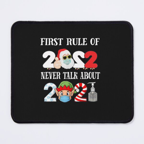Item preview, First Rule Of 2022 Never Talk About 2021 designed and sold by Lynette1241.