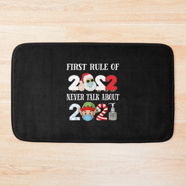 Item preview, First Rule Of 2022 Never Talk About 2021 designed and sold by Lynette1241.