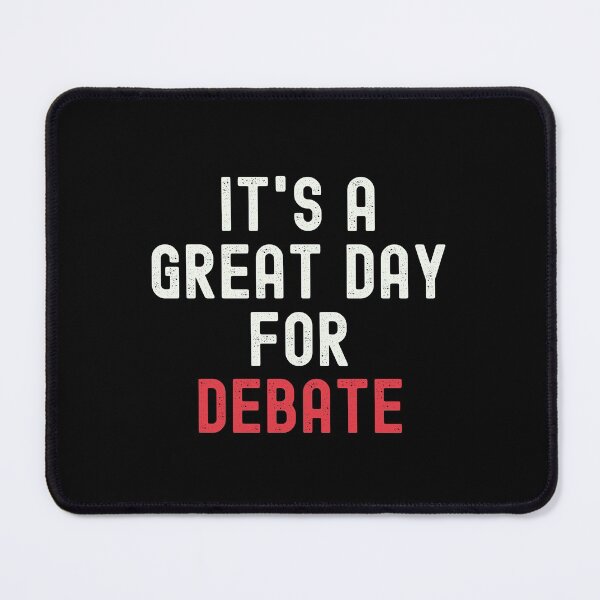 Item preview, It's a Great Day for Debate designed and sold by kindxinn.