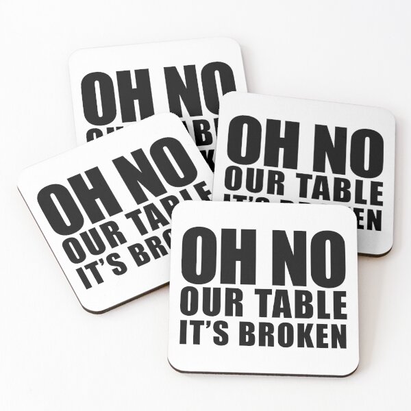 Item preview, Oh No, Our Table, It's Broken designed and sold by NobodysHero.