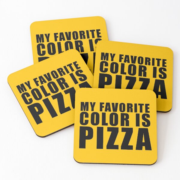 Item preview, Copy of MY FAVORITE COLOR IS PIZZA designed and sold by NobodysHero.