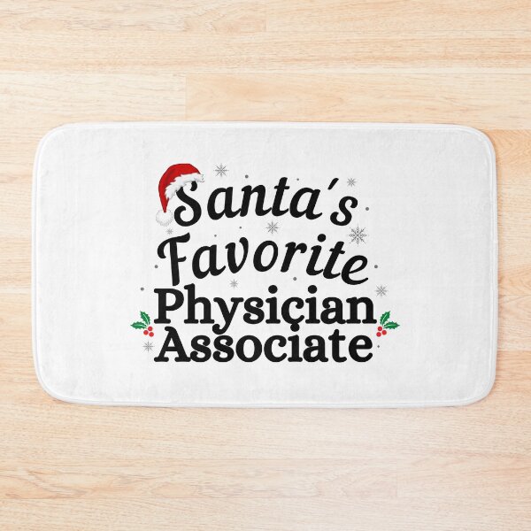 Item preview, Santas Favorite Physician Associate (black text)- Christmas PA - Physician Associate Christmas Holiday designed and sold by CaitU.
