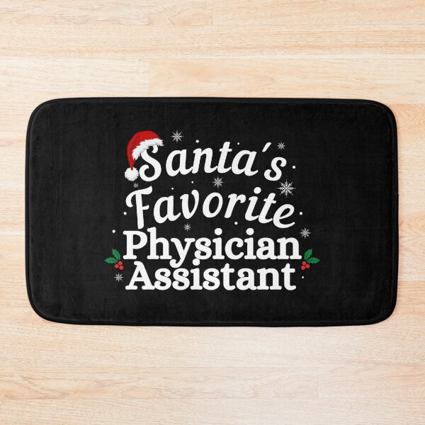 Item preview, Santas Favorite Physician Assistant (white text)- Christmas PA - Physician Assistant Christmas Holiday designed and sold by CaitU.