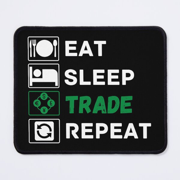 Item preview, eat sleep trade repeat designed and sold by ronaldsonou.