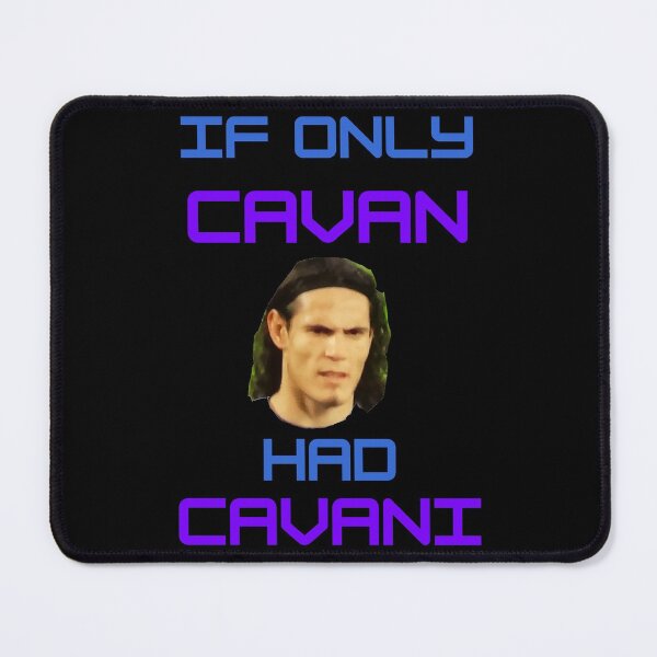 Item preview, If Only Cavan Had Cavani designed and sold by OliDesigns.
