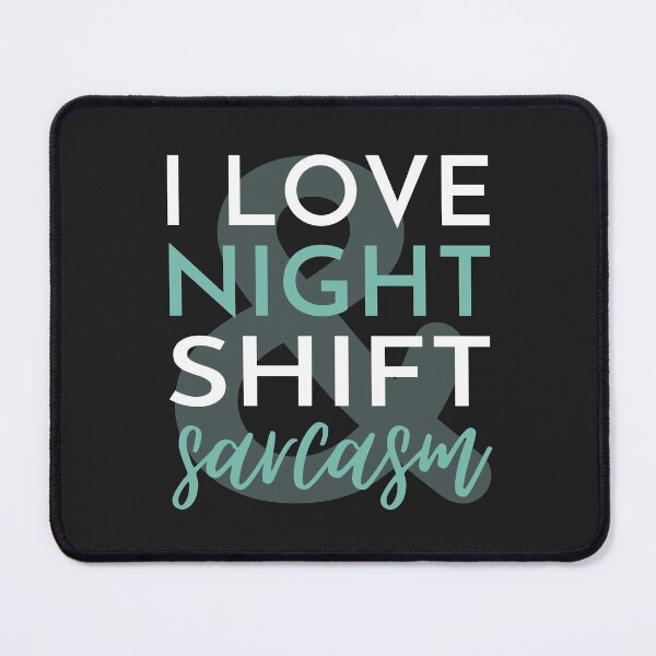 Item preview, I love night shift and sarcasm, funny paramedic designed and sold by KlaraMacinka.
