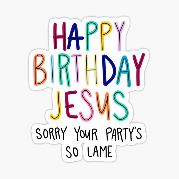 Happy Birthday Jesus Stickers