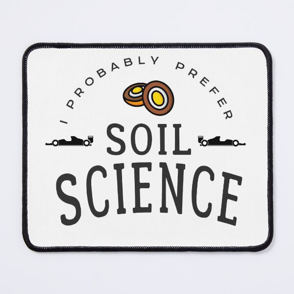 Item preview, I Prefer Soil Science designed and sold by gildthelilli.