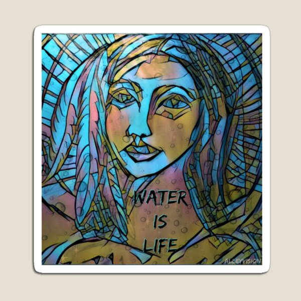 Water Is Life Magnet