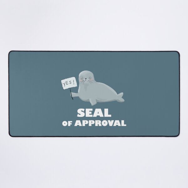 Item preview, Seal Of Approval designed and sold by zmamorije.