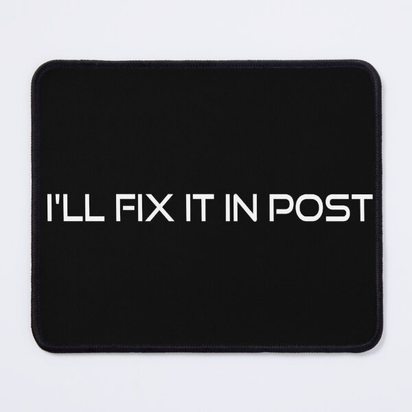 Item preview, I'll Fix It In Post, Photography Lovers designed and sold by OB-Store.