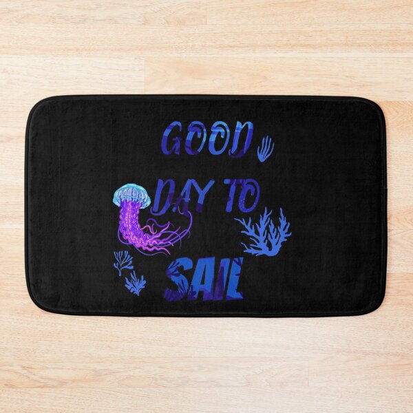 Item preview, Good day to sail, It's a good day to go to the sea designed and sold by Designer-amjed.