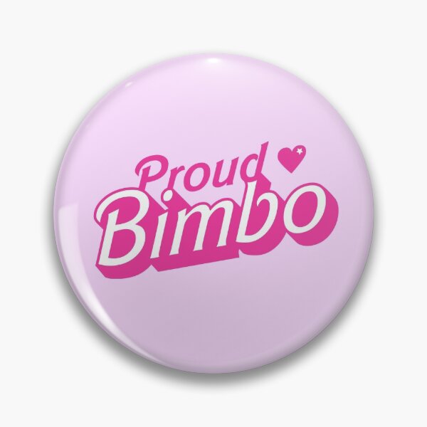 Item preview, Proud Bimbo Fun And Feminine designed and sold by ClickForMore.