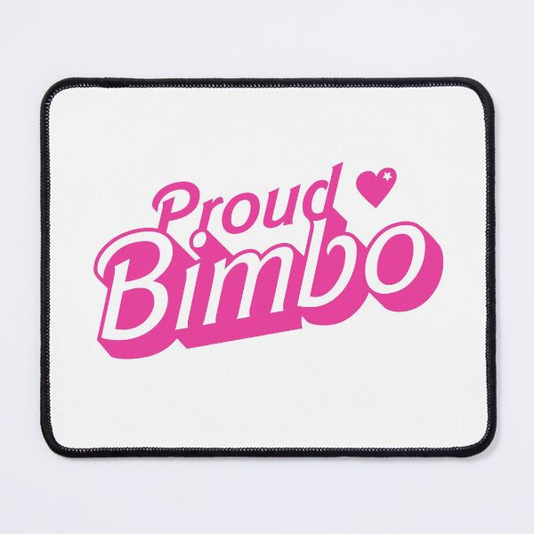 Item preview, Proud Bimbo Fun And Feminine designed and sold by ClickForMore.