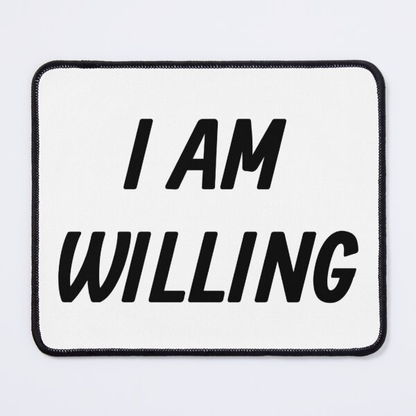Item preview, I AM WILLING designed and sold by iamxxx.