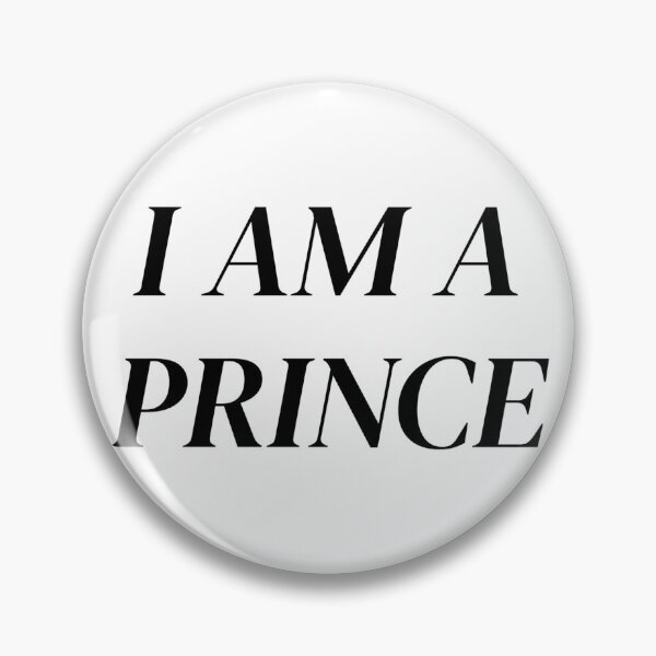 Item preview, I AM A PRINCE designed and sold by iamxxx.