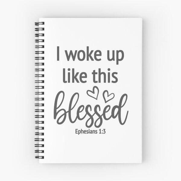 Item preview, Christian Design - I Woke Up Like This, Blessed - Ephesians 1 verse 3 designed and sold by simplydesignart.