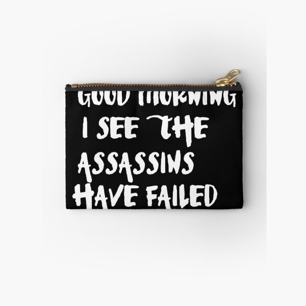 Item preview, Good morning I see the assasins have failed designed and sold by pnkpopcorn.