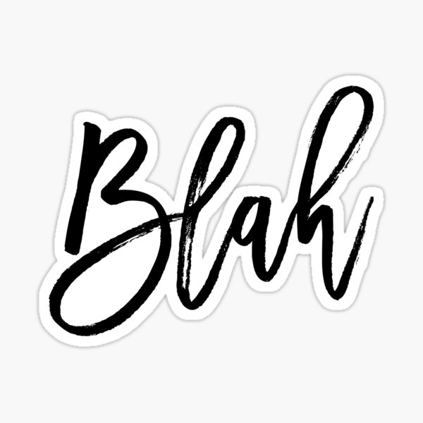 Blah hand brush lettering in black Sticker