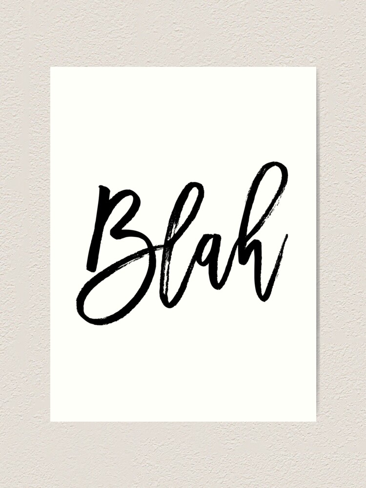 Alternate view of Blah hand brush lettering in black Art Print