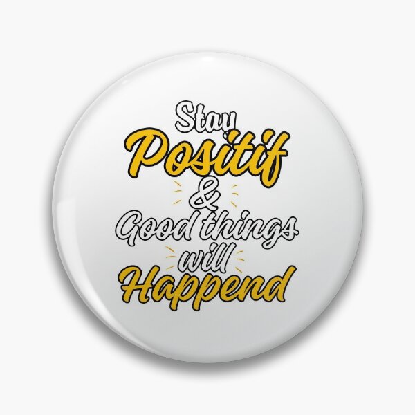 Item preview, Stay positif and good things will happend designed and sold by akramus.