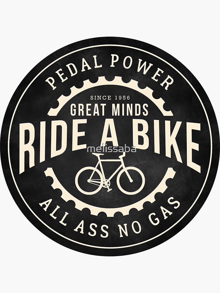Great minds ride a bike by melissaba