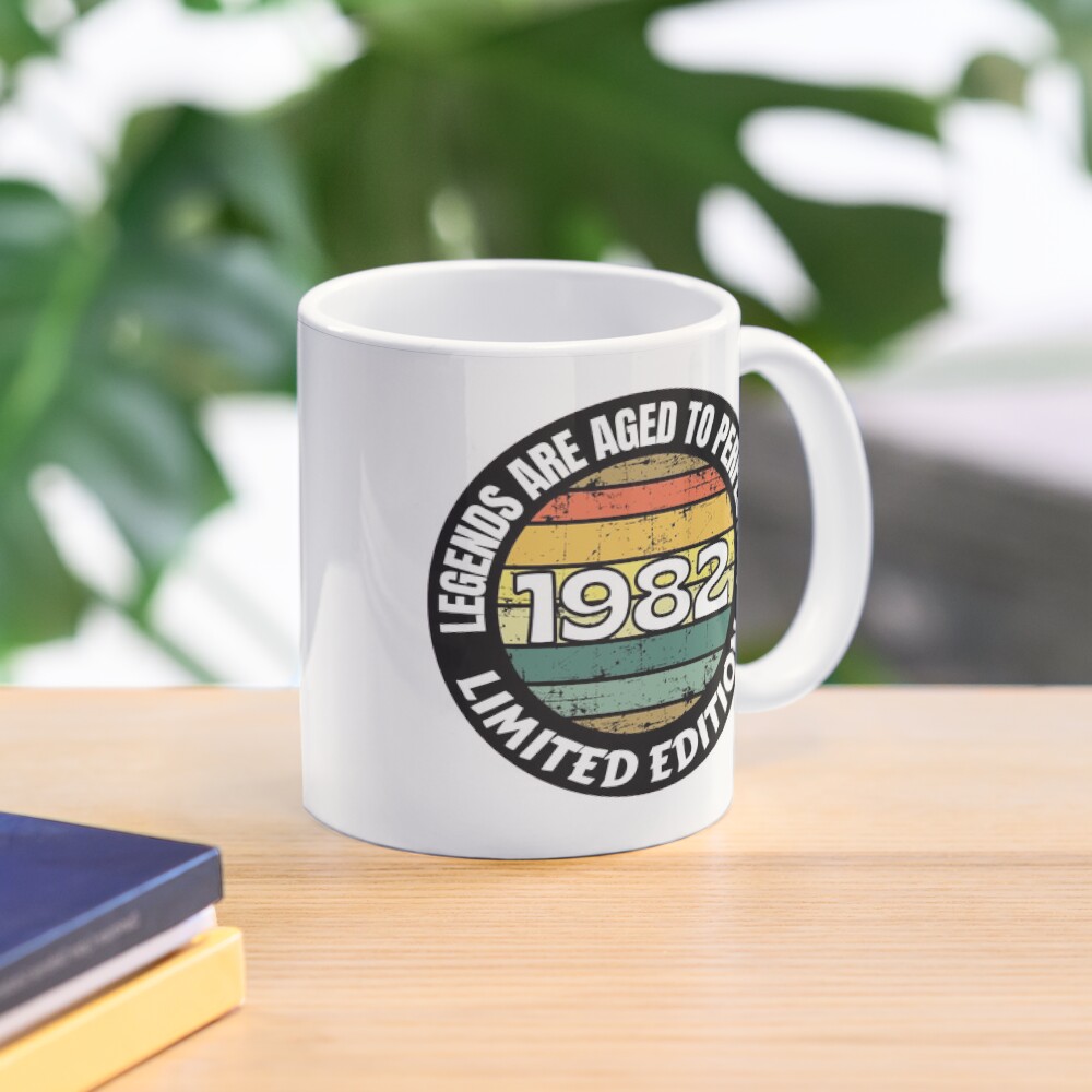 Birth Year Mug 1982 Legends Are Aged To Perfection Limited Edition 1982 Coffee Lover Mug