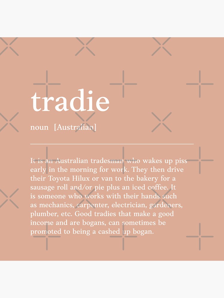 "Tradie Tradesman Funny Australian slang, phrase and humor definition" Sticker for Sale by