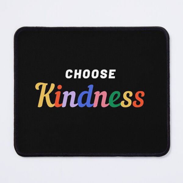 Item preview, Choose Kindness - Kindness designed and sold by 4SeasonsDesigns.