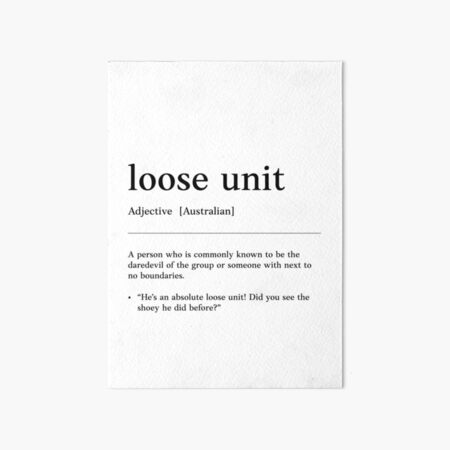 Item preview, Loose unit | Crazy Friend | Funny Australian slang, phrase and humor definition designed and sold by Magic Mango.