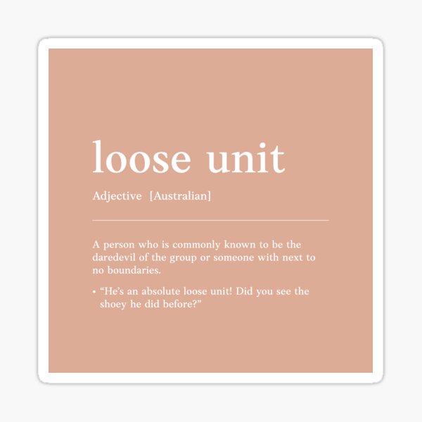 loose-unit-crazy-friend-funny-australian-slang-phrase-and-humor