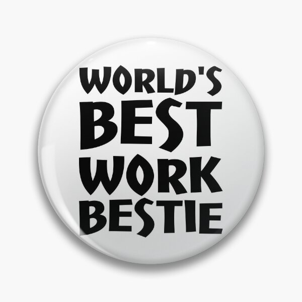 Item preview, World's Best Work Bestie designed and sold by DAFIN.