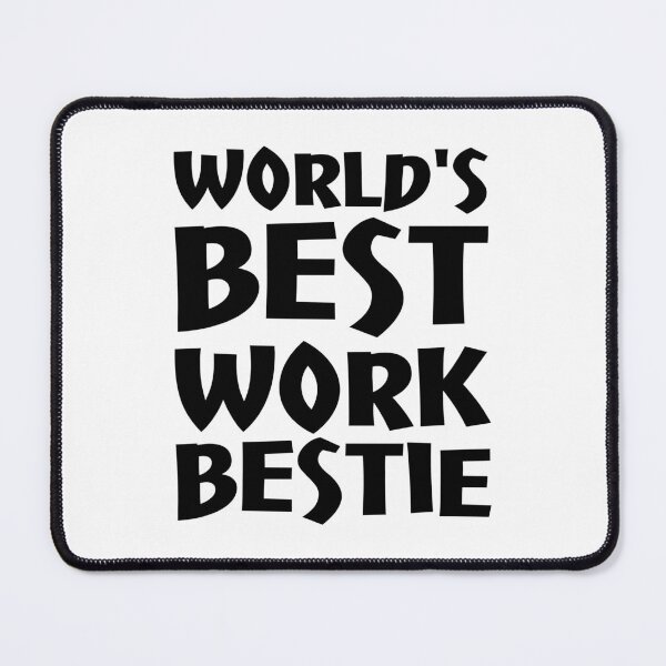 Item preview, World's Best Work Bestie designed and sold by DAFIN.
