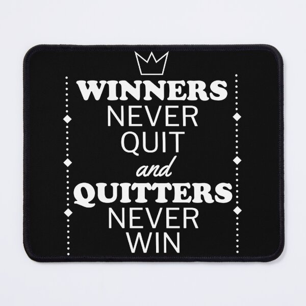 Item preview, Winners never quit - Motivational designed and sold by Psych-odyssey.