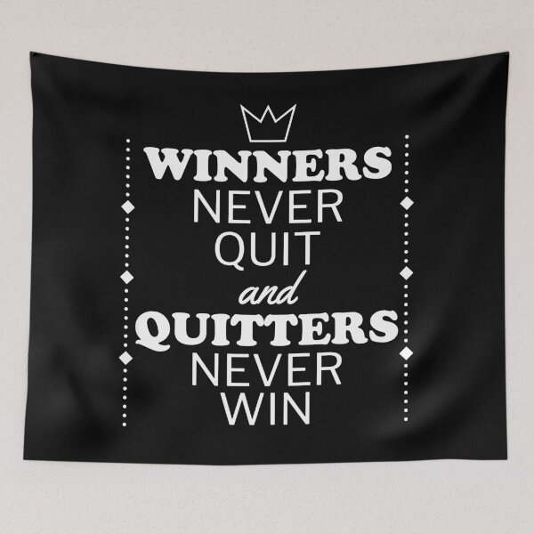 Item preview, Winners never quit - Motivational designed and sold by Psych-odyssey.