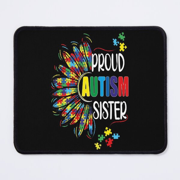 Item preview, Proud Autism Sister, Autism Awareness designed and sold by orangeblue21.