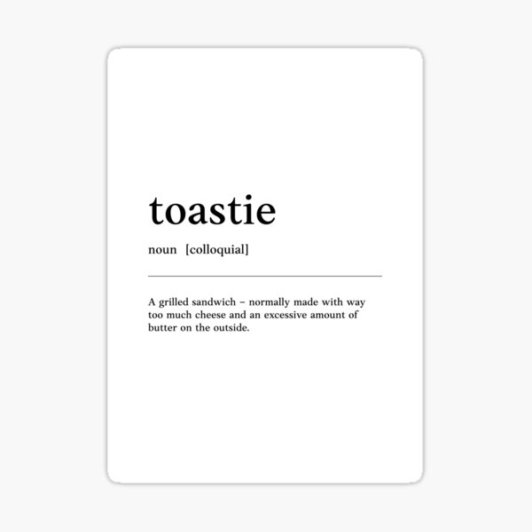 toastie-toasted-sandwich-funny-australian-slang-phrase-and-humor-definition-sticker-for