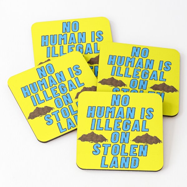 Item preview, No Human Is Illegal On Stolen Land designed and sold by nakavt.