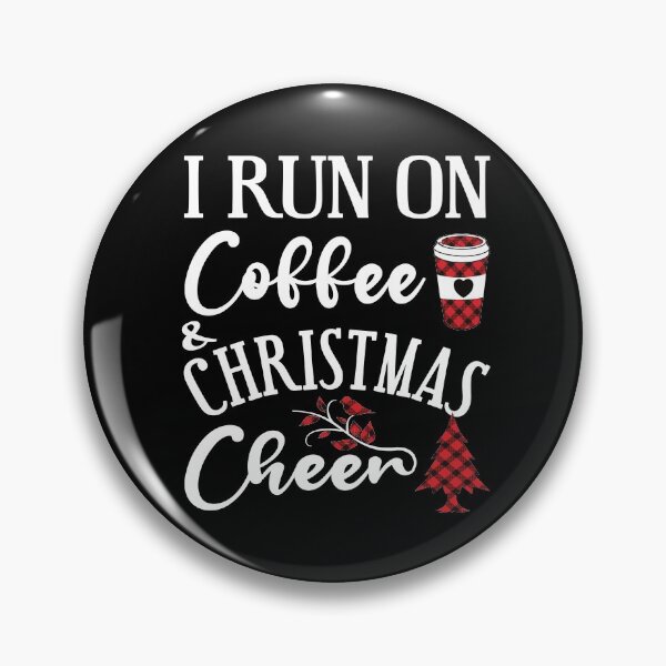 Item preview, I Run on Coffee and Christmas Cheer - Coffee Addict - I Run on Caffeine - Coffee Lovers Gifts designed and sold by Luvjesus2.